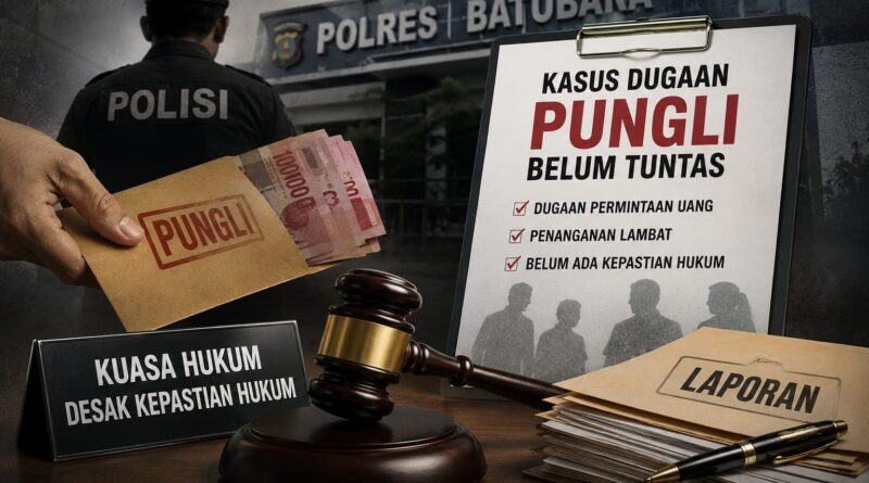 Kasus Dugaan Pungli Oknum Polisi di Batubara Belum Tuntas, Kuasa Hukum Desak Kepastian Hukum