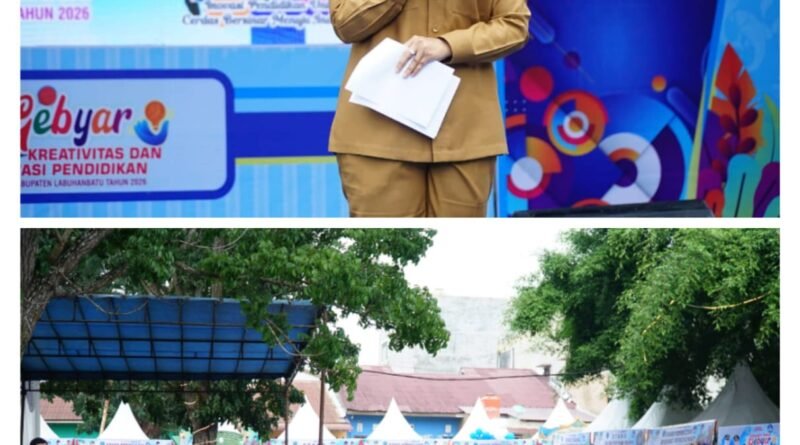 Bupati Maya Buka Gebyar Kreativitas dan Inovasi Pendidikan, Wujudkan Labuhanbatu Cerdas Bersinar